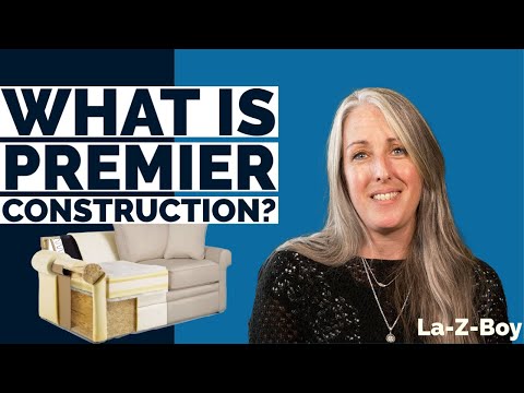 What Is La-Z-Boy Premier Construction?