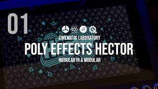 Video thumbnail for Poly Effects Hector | Episode 01 | Modular in a Modular by Cinematic Laboratory