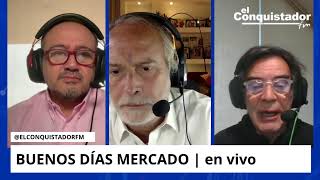 Buenos Días Mercado | Juan José Lavín, Willy Díaz y Pepe Arias 29-07-2025