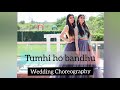 Tumhi Ho Bandhu | Beat Junglee | Sangeet Choreography | Sisters/Friends dance for wedding