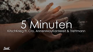 KitschKrieg  - 5 Minuten (Lyrics / Lyric Video) feat. Cro, AnnenMayKantereit &amp; Trettmann