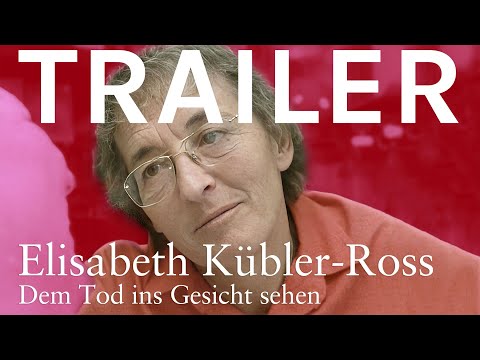 ELISABETH KÜBLER-ROSS - Dem Tod ins Gesicht sehen | Schweizer Film Trailer | filmo 2023