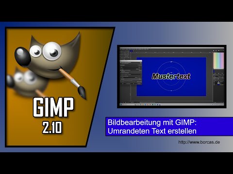 Bildbearbeitung mit GIMP – Umrandeten Text erstellen