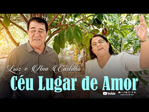 Céu, Lugar De Amor - Irmãos Castilho