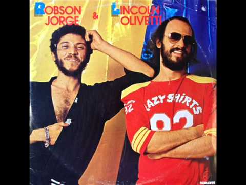 Robson Jorge & Lincoln Olivetti - LP 1982 - Album Completo/Full Album