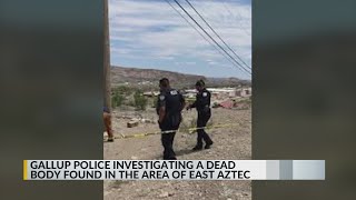 Investigation underway after dead body found in Gallup