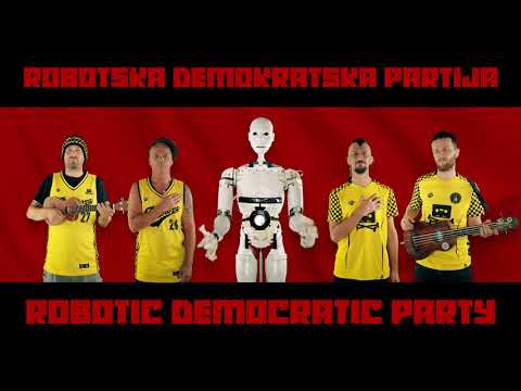 Himna Robotske demokratske partije  / Robotic Democratic Party Anthem