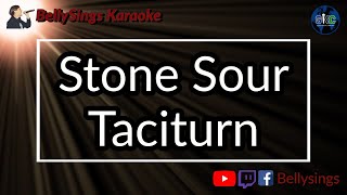 Stone Sour - Taciturn (Karaoke)