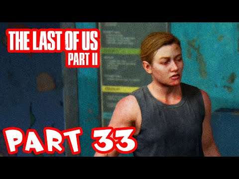 The Last of Us 2 Gameplay Walkthrough - Part 33 - Lev is found!