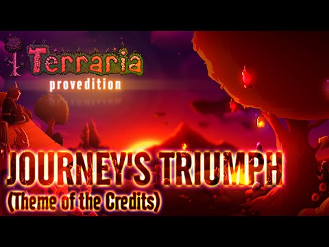 Terraria: ProvEdition OST - Journey's Triumph (Credits/Soundtrack Finale)