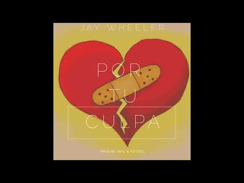 Jay Wheeler - Por Tu Culpa (Cover Audio)