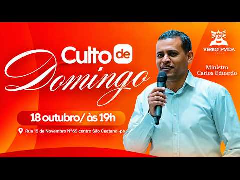 CULTO DE CELEBRAÇÃO/CARLOS EDUARDO 18/10/26 19H