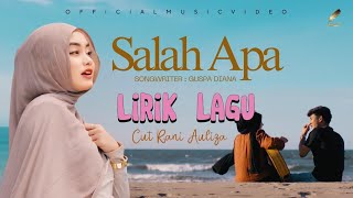 Download lagu Salah Apa - Cut Rani Auliza (Lirik) mp3