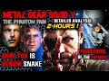 MGS5 Detailed 2-Hour Analysis - GRAY FOX is ...