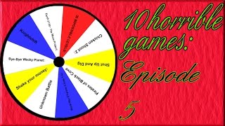 10 Horrible Games-Episode 5