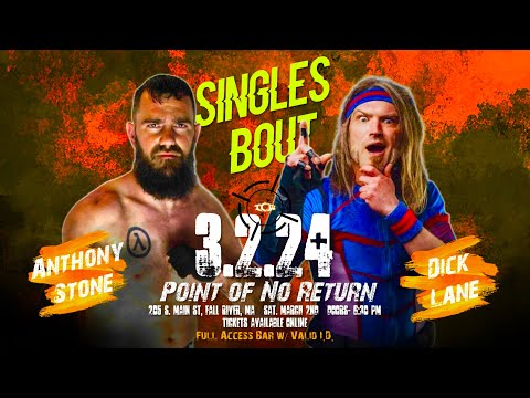 TCW “3.2.24- Point of No Return” | Anthony Stone VS Insane Dick Lane