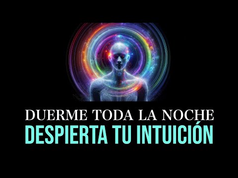 DUERME CONECTANDO con tu INTUICIÓN Meditación Guiada