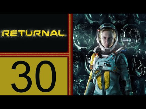Returnal playthrough pt30 - An ALMOST Rage-Quit Leads To... LUCK?