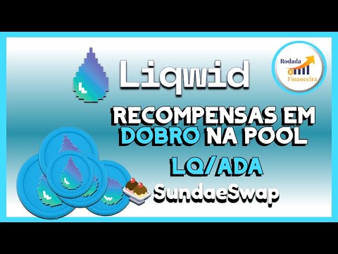 Liqwid Finance - Recompensas em dobro - pool LQ/ADA I Ganhe tokens LQ e Sundae ao mesmo tempo I DeFi - By Rodada Financeira