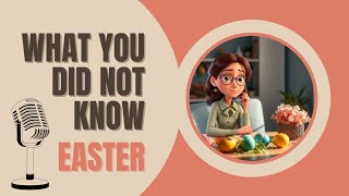 What You Didn't Know About Easter Until Now | English Conversation