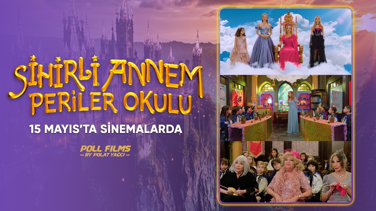 Sihirli Annem: Periler Okulu | Fragman  (15 Mayıs’ta Sinemalarda)