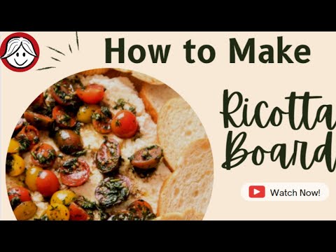 How To Make: Ricotta Board, Easy To Make With Directions & Recipe, Healthy Food