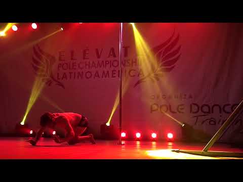 1º LUGAR POLE DANCE PROFESIONAL MASCULINO "ELÉVATE PCH LATINOAMÉRICA 2017" - Fernando Alonzo