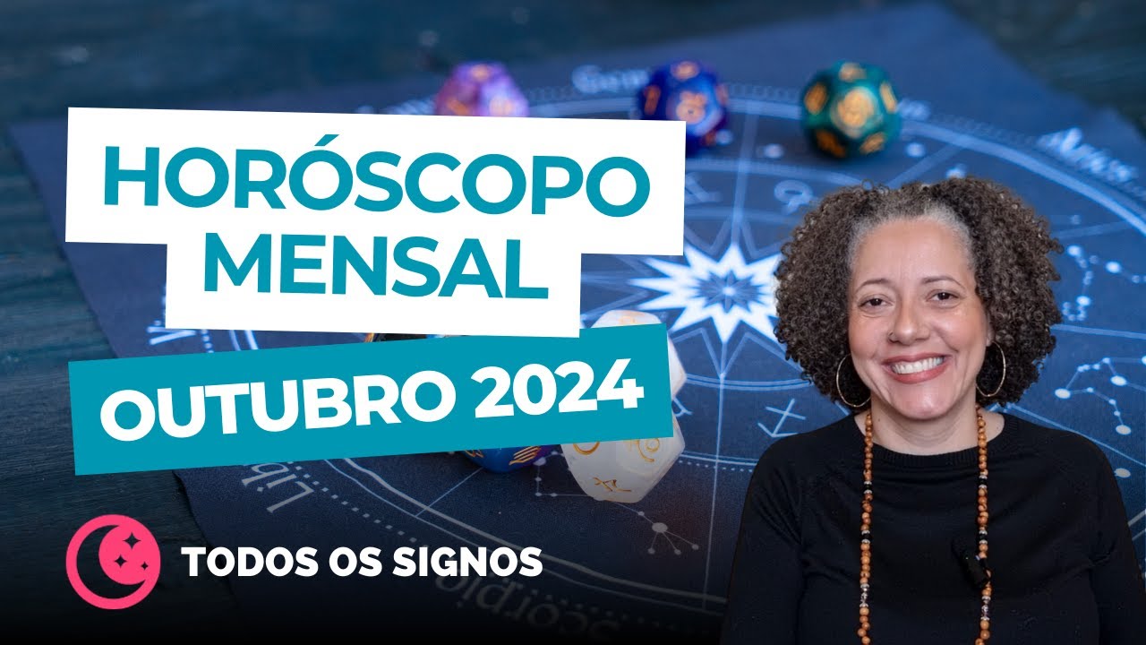 Horóscopo Mensal Outubro 2024 [TODOS OS SIGNOS] ✨