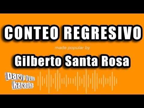Gilberto Santa Rosa - Conteo Regresivo (Versión Karaoke)