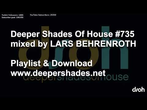 DSOH 735 - Lars Behrenroth live in the mix from Deeper Shades HQ