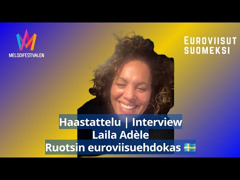 Laila Adèle | Haastattelu | Ruotsin euroviisuehdokas, Melodifestivalen 🇸🇪