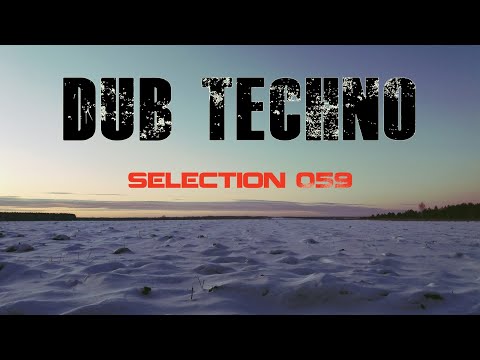 DUB TECHNO || Selection 059 || Crunching Snow