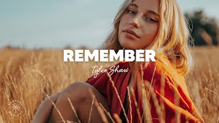 Tyler Shaw - Remember (Lyrics)