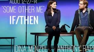 Some Other Me - Idina Menzel Anthony Rapp - If/Then audio 12-27-14