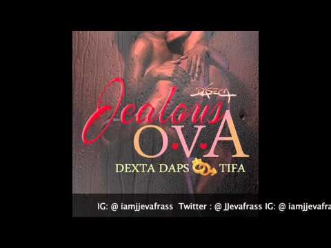 Dexta Daps Ft Tifa - Jealous Ova (Raw) October 2014