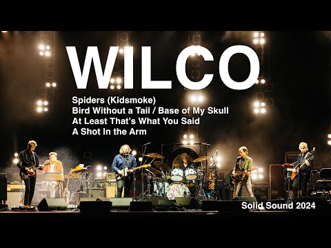 WILCO Live at Solid Sound ’24—Pro-Shot 4-Song Set (4K)