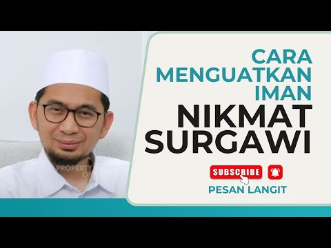 Bagaimana Cara Menguatkan Iman Hingga Merasakan Nikmat Surgawi | Ustadz Adi Hidayat