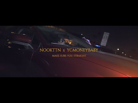 NooKttn x YcmoneyBaby _ Make Sure You Straight