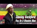 STANLEY BECKFORD -  YOU RE A WANTED MAN LEGENDA BY PAULO ROBERTO ROOTS