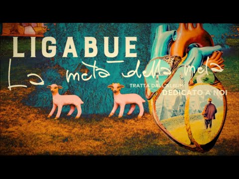 Ligabue - La metà della mela (Lyric Video)