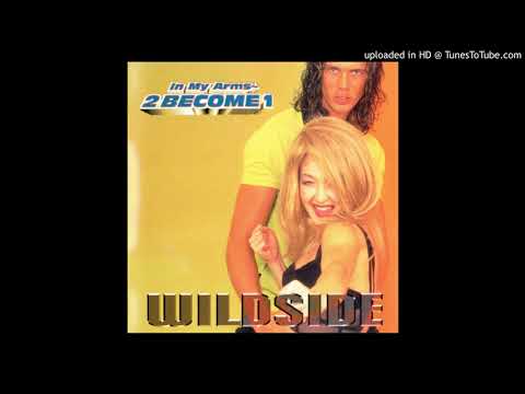 2 BECOME 1 / WILDSIDE