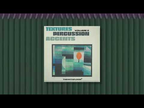 The44thfloor - Textures/Percussion/Accents VOL.II