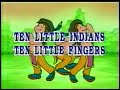 Ten Little Indians Ten Littel Fingers