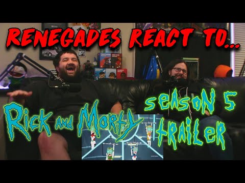 Renegades React to... Rick and Morty - Season 5 Official Trailer