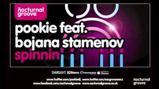 Pookie feat. Bojana Stamenov - Spinnin' (Original Mix) : Nocturnal Groove