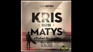 DJ Kris & DJ Matys - SEVEN Legnica (14.09.2013)