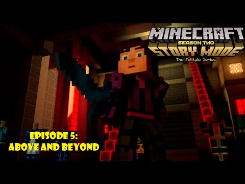 Minecraft Story Mode Season 2 Episode 5: Above and Beyond