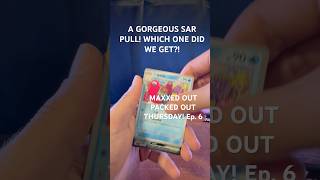 I PULLED AN SAR I WANTED! - Maxxed Out, Packed Out, Thursday! Ep. 6 #pokemon #pokemoncards