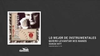 Quiero levantar mis manos - Marcos Witt