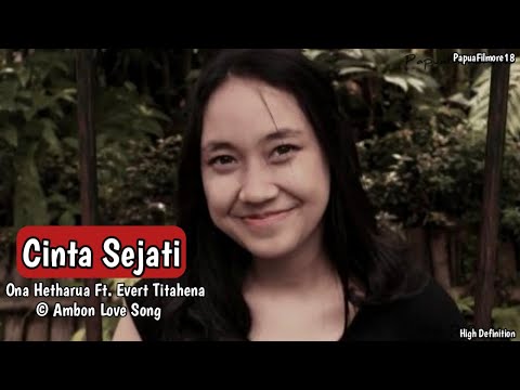 lagu ambon || Ona Hetharua Ft. Evert Titahena - Cinta Sejati || Audvid